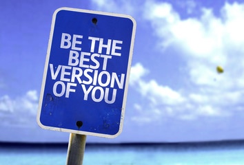 Be The Best Version Of You sign with a beach