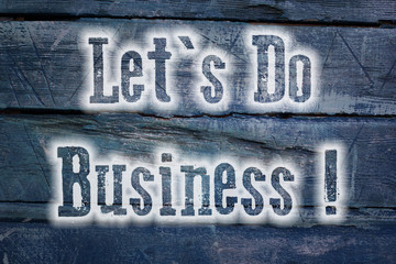 Let's Do Business Concept