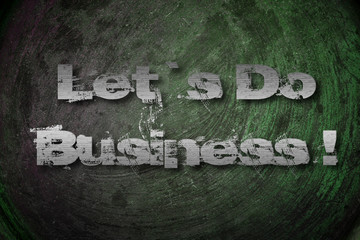 Let's Do Business Concept