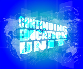 Management concept: continuing education unit digital screen