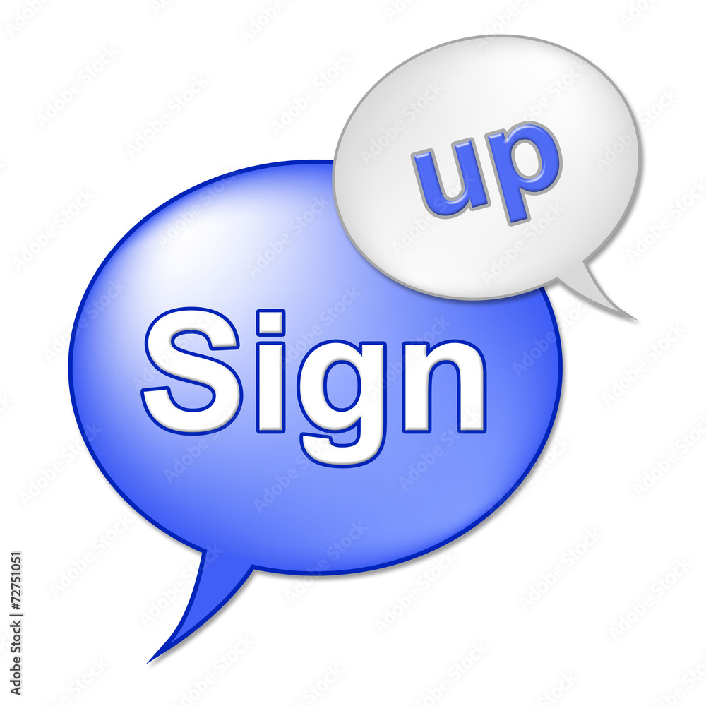 Poster sign up message indicates registering subscribing and admission