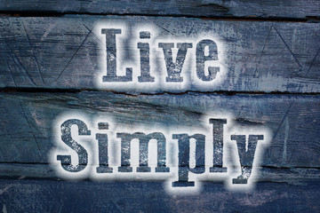 Live Simply Concept