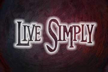 Live Simply Concept