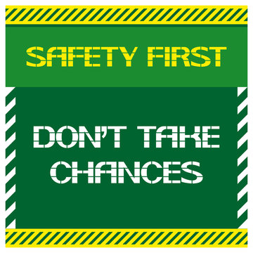 Safety first.Don't take chances