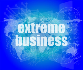 Naklejka premium extreme business words on digital touch screen