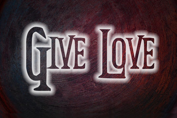 Give Love Concept