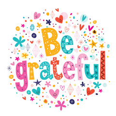 Be grateful typography lettering decorative text design