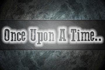 Once Upon A Time.. Concept
