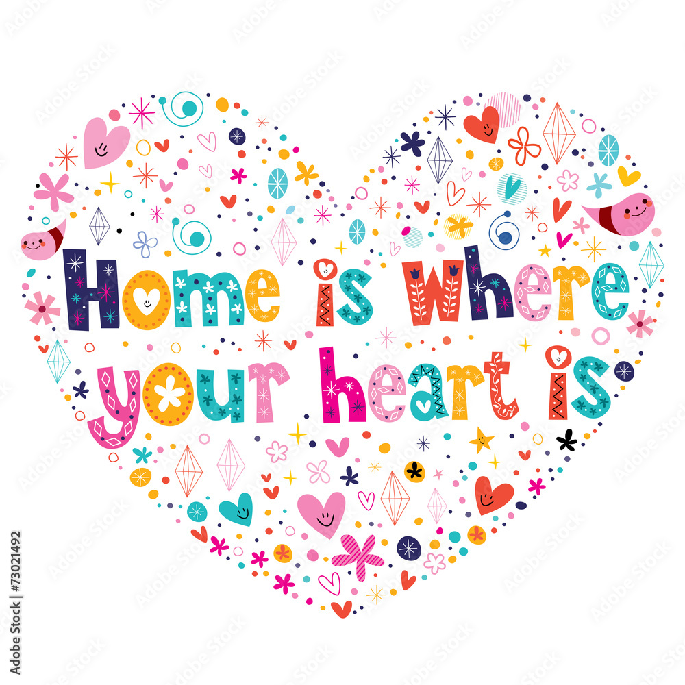 Wall mural home is where your heart is quote lettering heart shaped design - Wall murals
