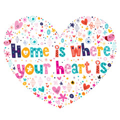 Home is where your heart is quote lettering heart shaped design