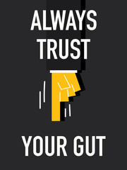 Word ALWAYS TRUST YOUR GUT