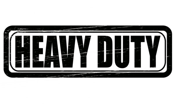 Heavy duty