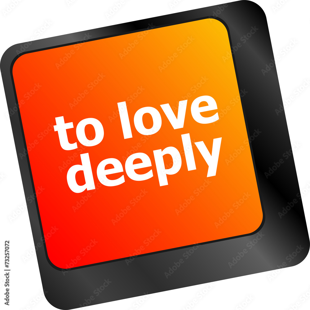 Poster to love deeply, keyboard with computer key button