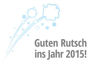 Fototapeta premium Guten Rutsch ins Jahr 2015