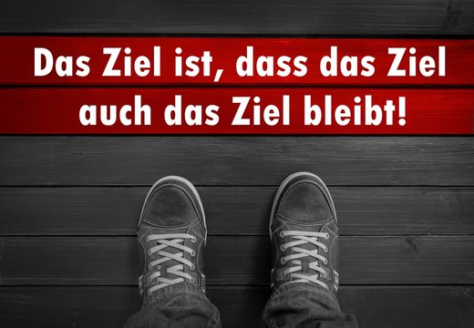 Ziele - Spruch auf Bodenmarkierung