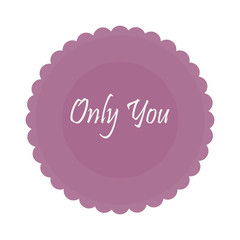 only you love illustration over color background