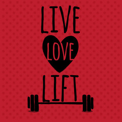 Greeting card. Sport motivation. Live. Love. Lift