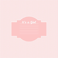 Baby girl shower card. Arrival card with place for your text.