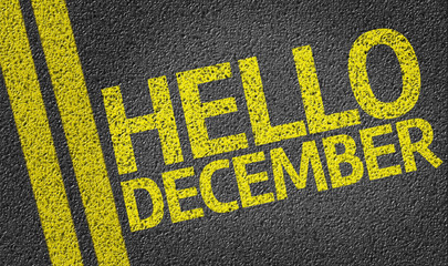 Hello December written on the road