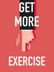 Word GET MORE EXERCISE