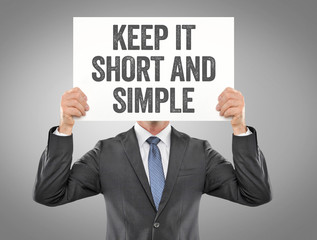 Keep it short and Simple