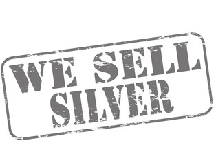 We sell silver