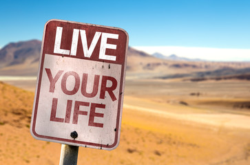 Live Your Life sign with a desert background