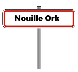 Nouille Ork dans un panneau de ville