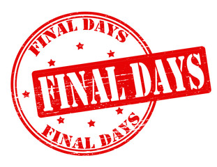 Final days