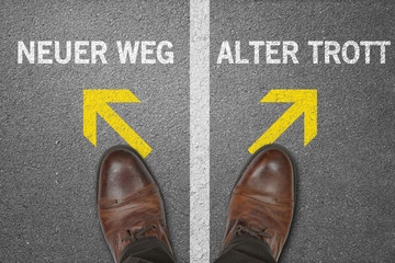 Neuer Weg / Alter Trott
