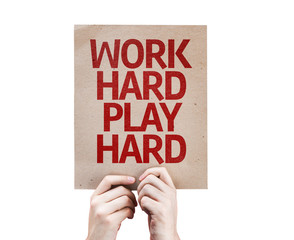 Work Hard Play Hard card isolated on white background