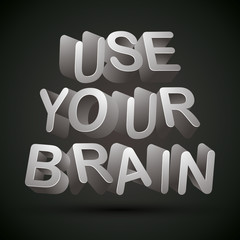 Use your brain phrase made with 3d letters.