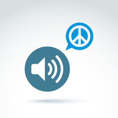 Peace propaganda icon with loudspeaker, vector conceptual unusua