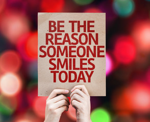 Be The Reason Someone Smiles Today card