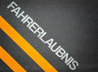 German Fahrerlaubnis Text Writing Road Asphalt