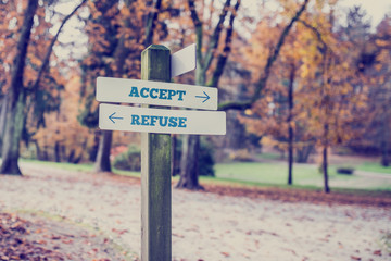 Signboard with two signs saying - Accept - Refuse