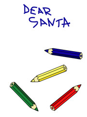 letter to Santa Claus from a child written with pencils