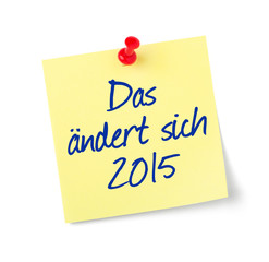 Notizzettel - Das &auml;ndert sich 2015