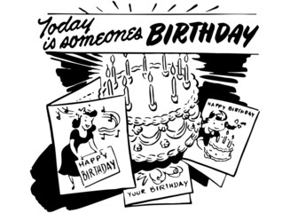 Today Is Someone's Birthday