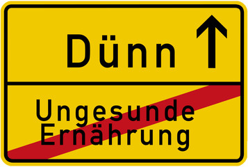 schild Lebenswandel Abnehmen - dünn statt ungesunde Ernährung