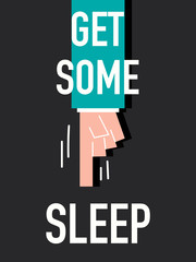 Word GET SOME SLEEP