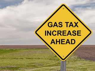 Obraz premium Caution - Gas Tax Increase Ahead