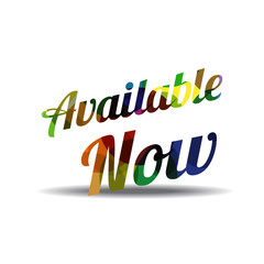 Available Now Colorful Vector Icon Design