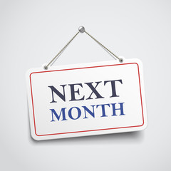 next month hanging sign