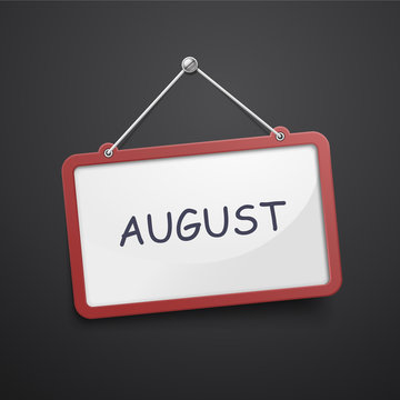 August hanging sign