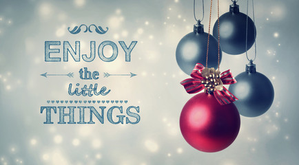 Enjoy the little things