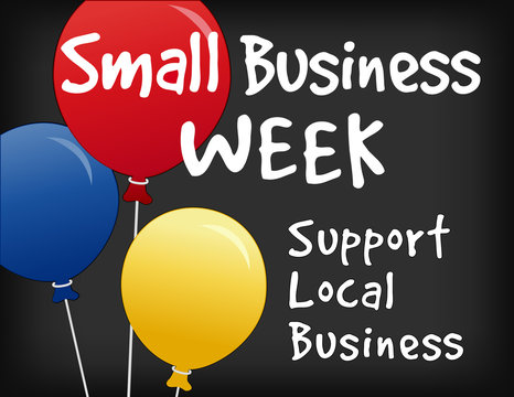 Small Business Week, balloons, chalk board sign, advertising