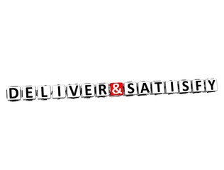 3D Word Deliver and Satisfy on white background