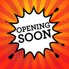 Comic book explosion with text Opening Soon, vector