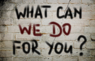 What Can We Do For You Concept